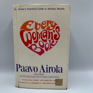 Every Womans Book Paavo Airola 1979 Hardcover 2nd Edition Holistic Health Guide